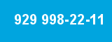 929 998-22-11